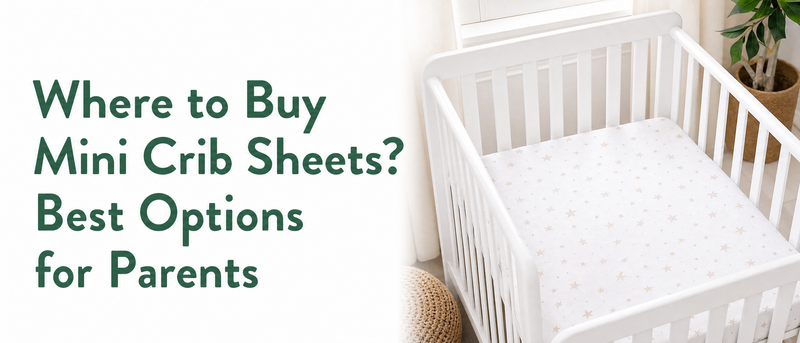 Where to Buy Mini Crib Sheets? Best Options for Parents