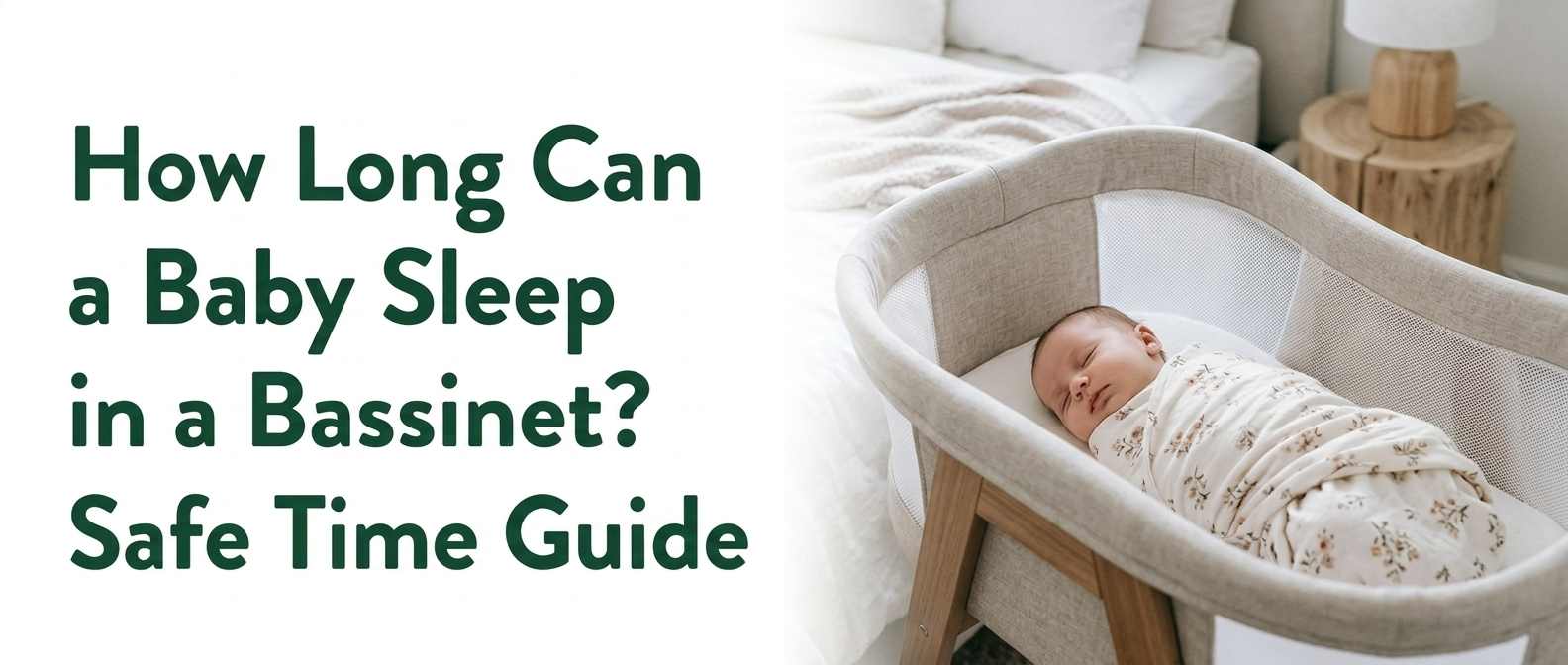 How Long Can a Baby Sleep in a Bassinet?