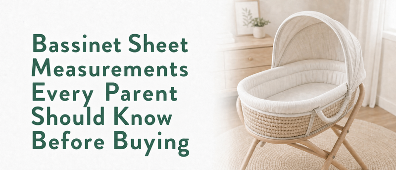 Bassinet Sheet Measurements Every Parent Should Know Before Buying