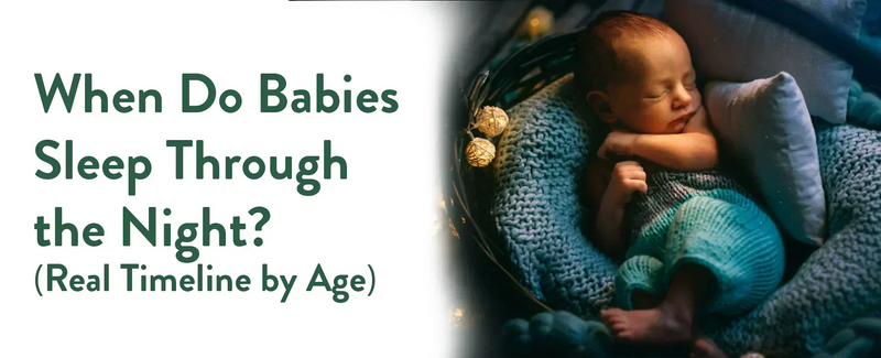 When Do Babies Sleep Through the Night?
