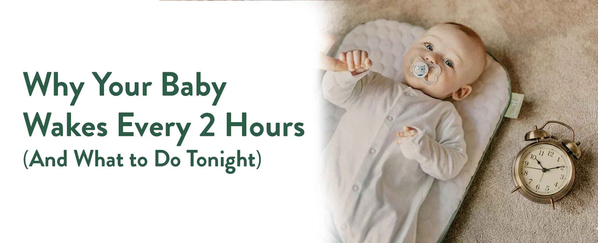 Why Your Baby Wakes Every 2 Hours (And What to Do Tonight)