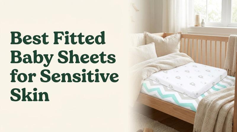 best fitted baby sheets for sensitive skin