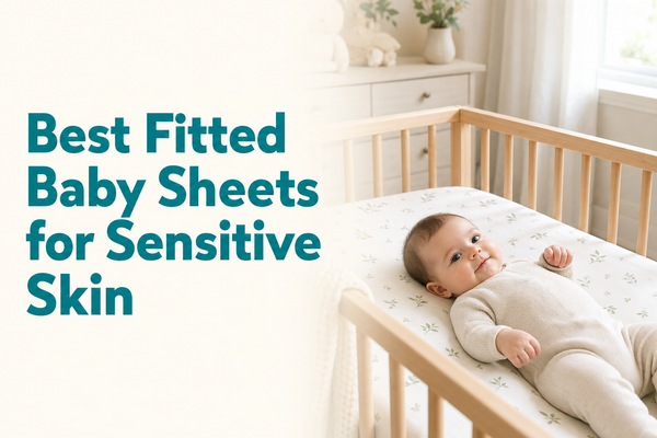best fitted baby sheets for sensitive skin