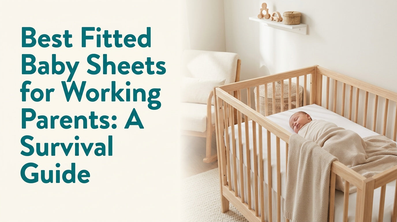 best fitted baby sheets for working parents