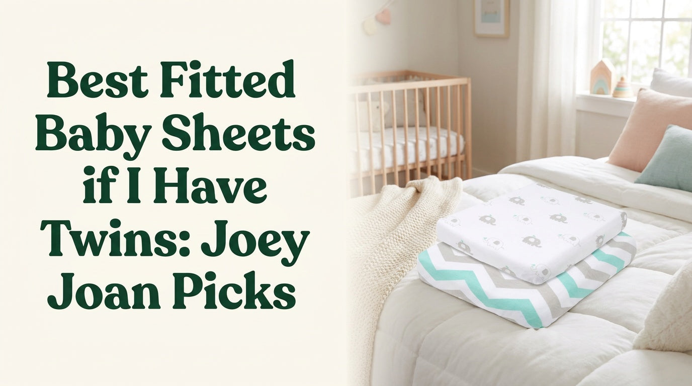 best fitted baby sheets if I have twins