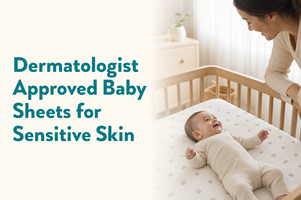 dermatologist approved fitted baby sheets for sensitive skin