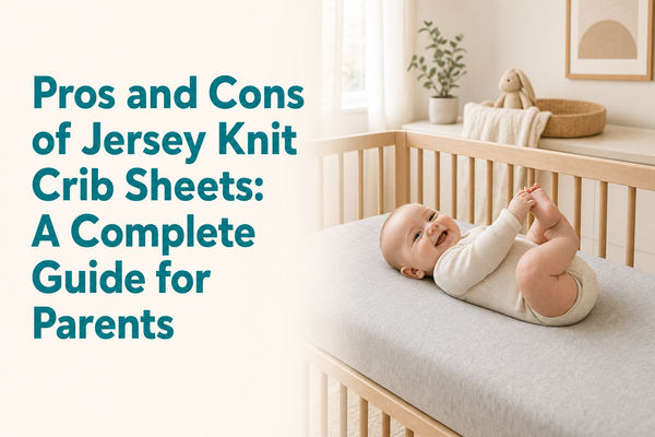 what are the pros and cons of jersey knit crib sheets