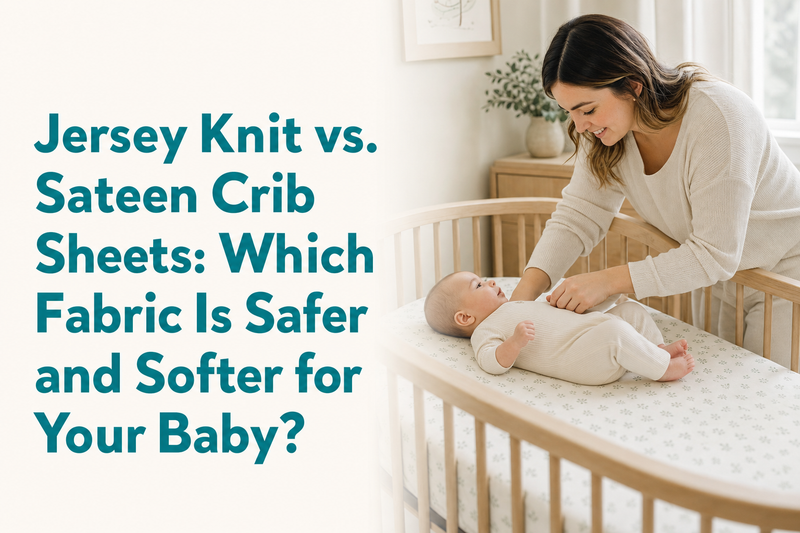 what is the difference between jersey knit and sateen crib sheets